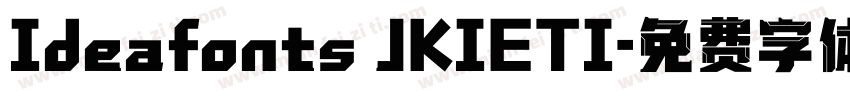 Ideafonts JKIETI字体转换